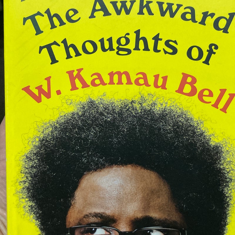 The Awkward Thoughts of W. Kamau Bell