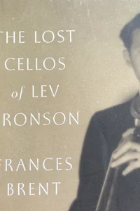 The Lost Cellos of Lev Aronson