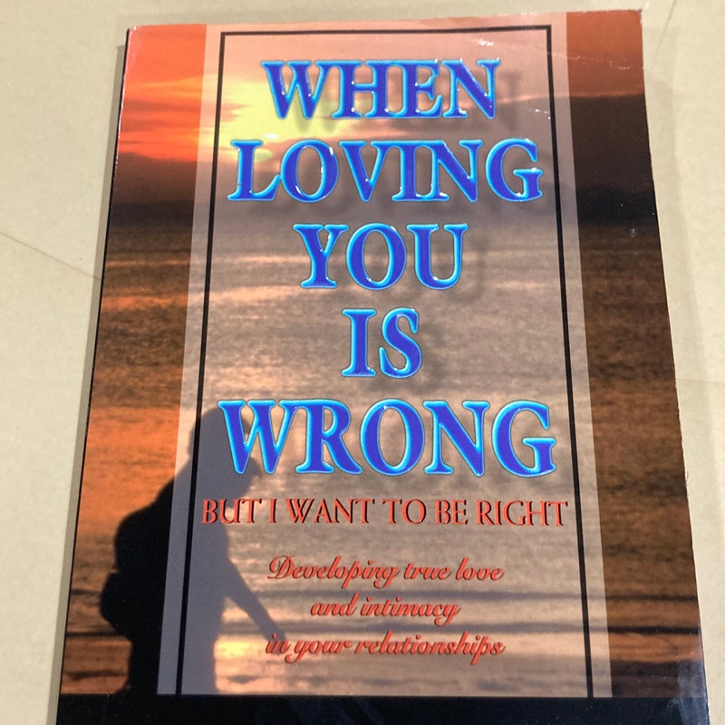 When Loving You Is Wrong