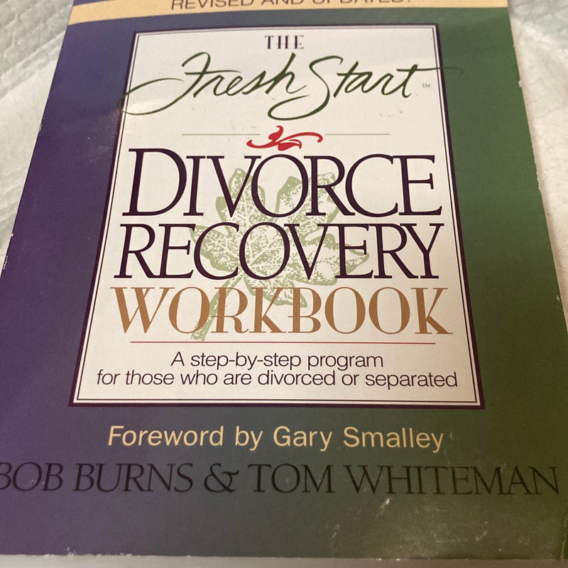 The Fresh Start Divorce Recovery Workbook