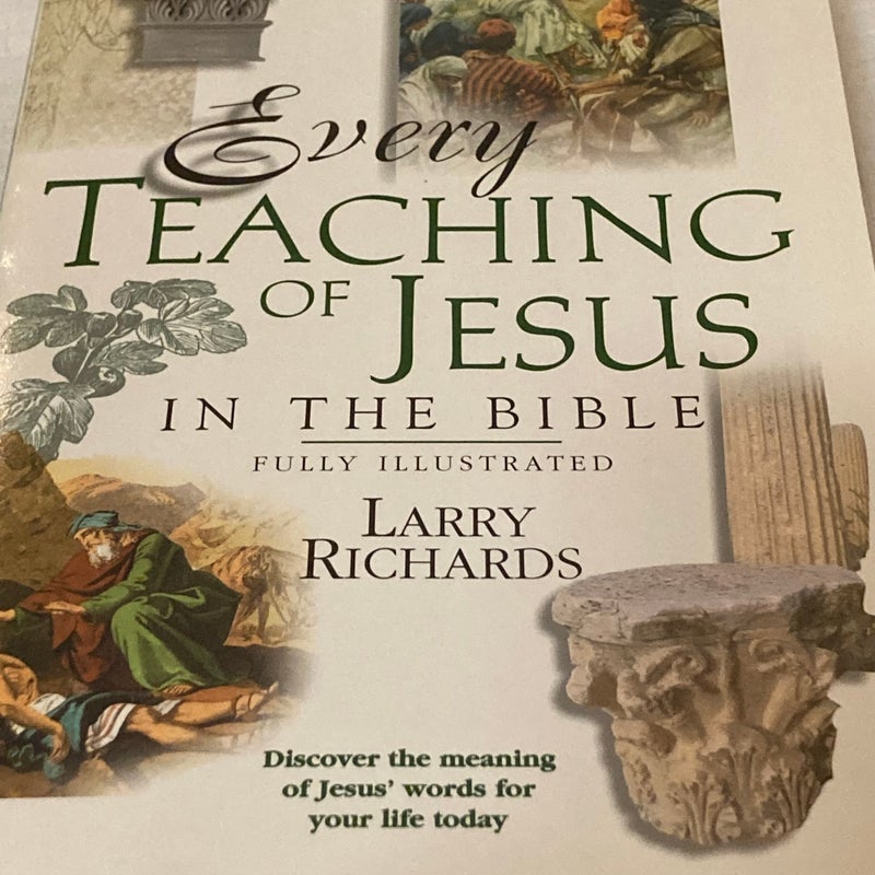 Every Teaching of Jesus in the Bible