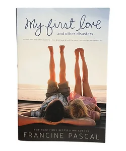 My First Love and Other Disasters
