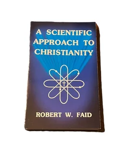 A Scientific Approach to Christianity