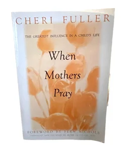 When Mothers Pray