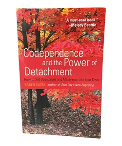 Codépendence and the Power of Detachment