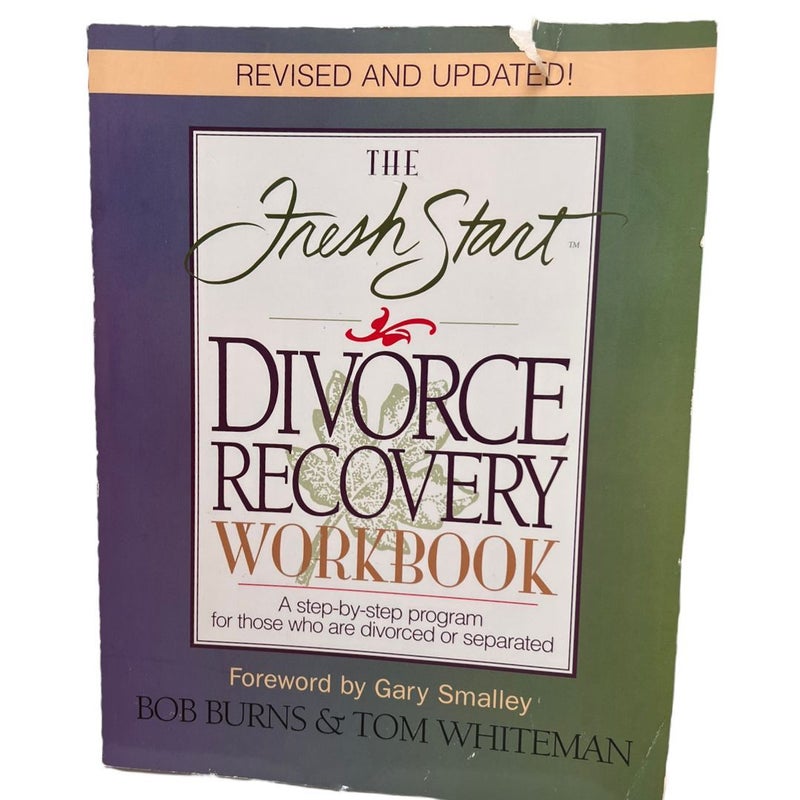 The Fresh Start Divorce Recovery Workbook