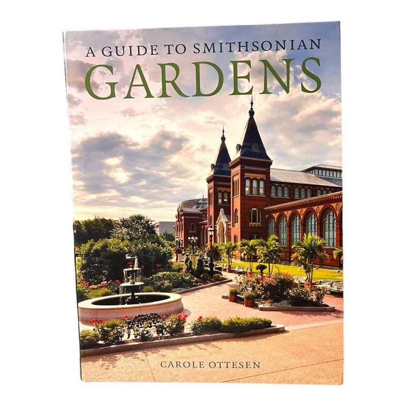 A Guide to Smithsonian Gardens