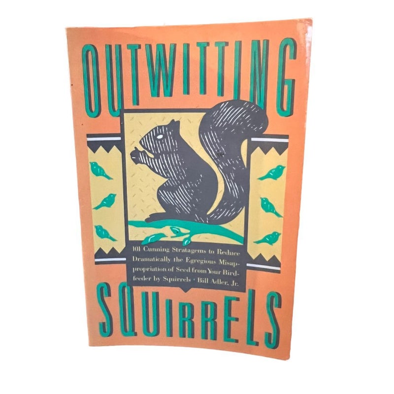 Outwitting Squirrels 