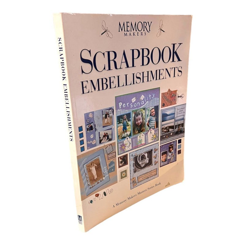 Scrapbook Embellishments by Memory Makers Books Staff, Paperback