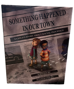 Something Happened in Our Town