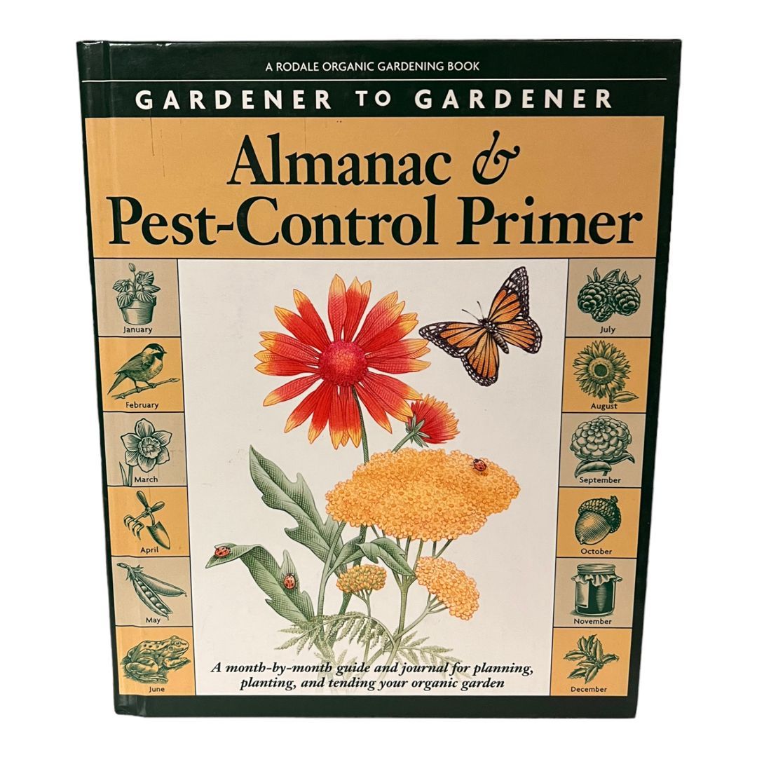 Gardener to Gardener Almanac and Pest-Control Primer