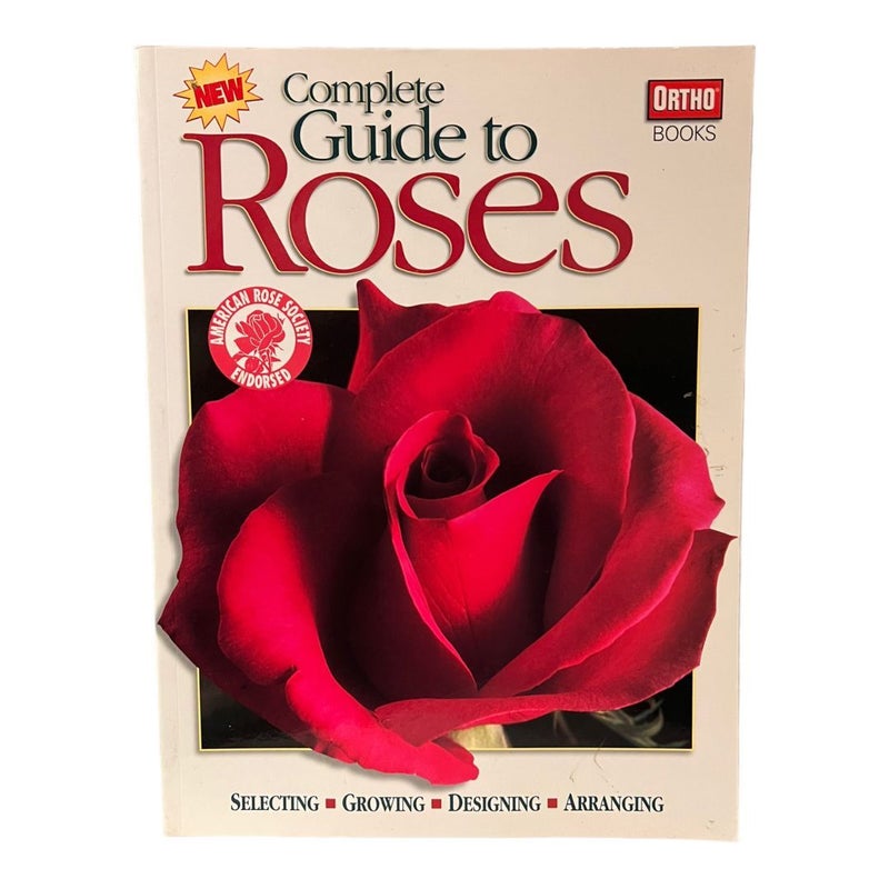 Complete Guide to Roses