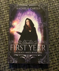 First Year: The Black Mage Book One