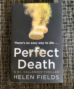 Perfect Death (a DI Callanach Thriller, Book 3)