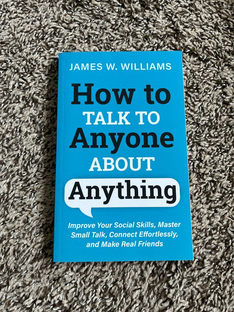 How to Talk to Anyone about Anything