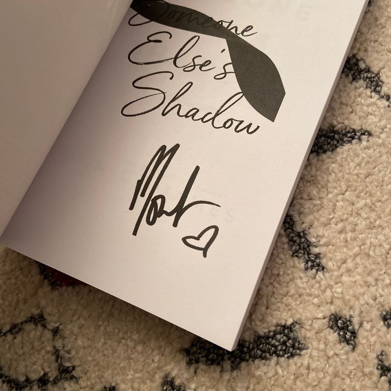 Someone Else’s Shadow *signed*