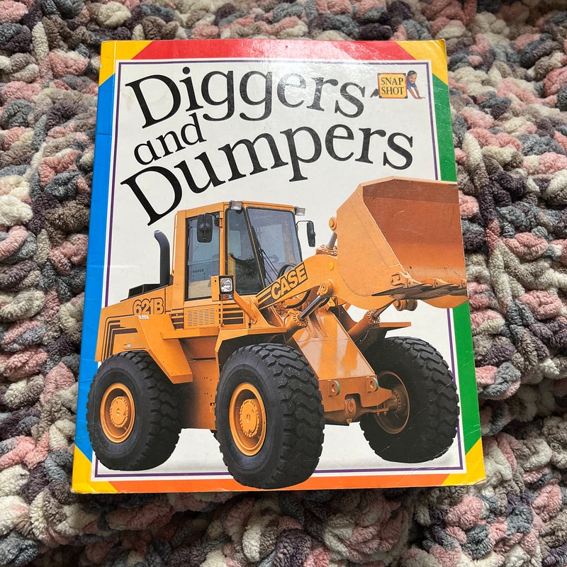 Diggers and Dumpers