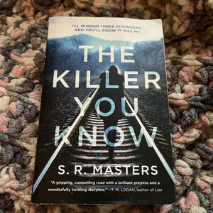 The Killer You Know