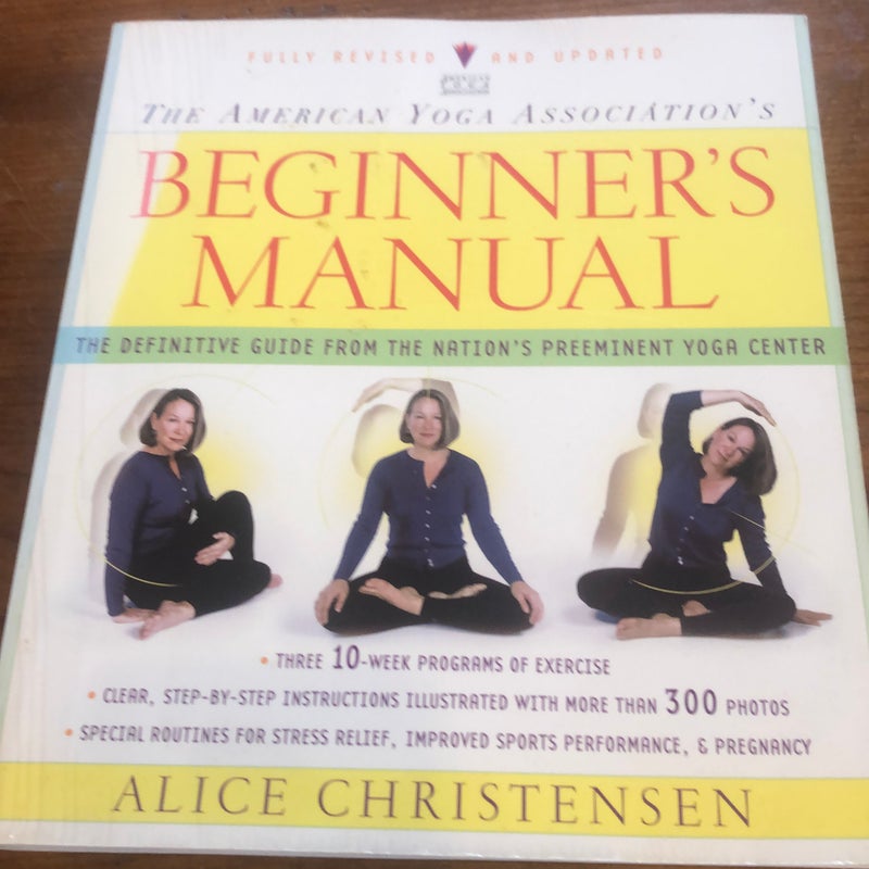 The American Yoga Association Beginner's Manual Fully Revised and Updated