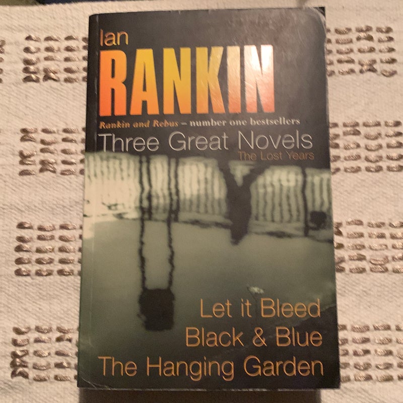 Ian Rankin - Three Great Novels