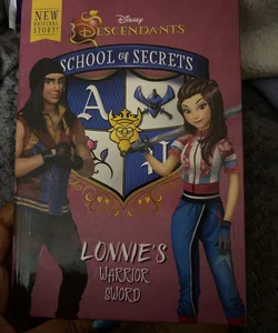 School of Secrets: Lonnie's Warrior Sword (Disney Descendants)