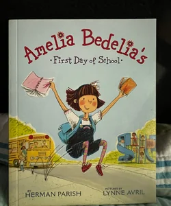 Amelia Bedelia First Day of School