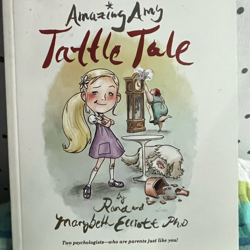 Amazing Amy Tattle Tale