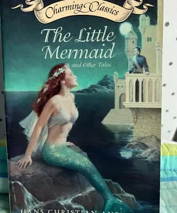 The Little Mermaid and Other Tales