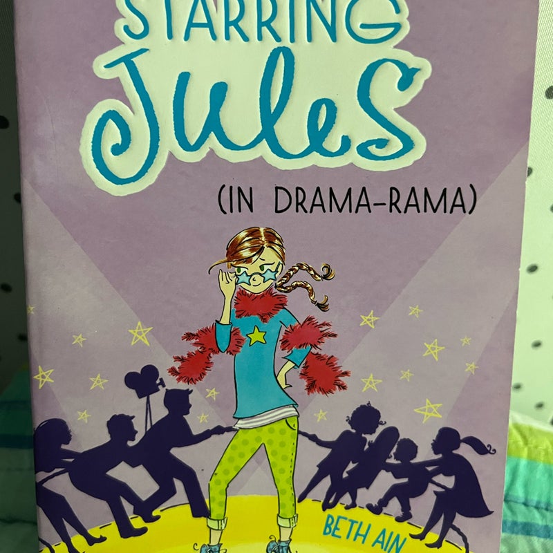 Starring Jules (in Drama-Rama)