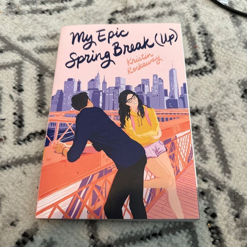 My Epic Spring Break (Up) by Kristin Rockaway