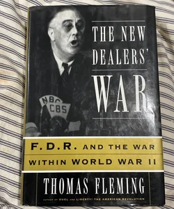 The New Dealers' War