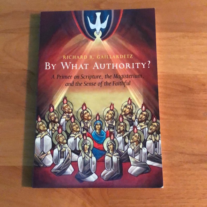 By What Authority? by Richard R. Gaillardetz