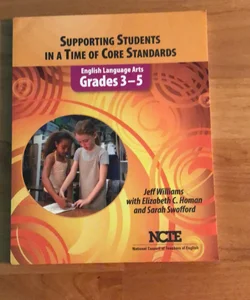 Supporting Students in a Time of Core Standards