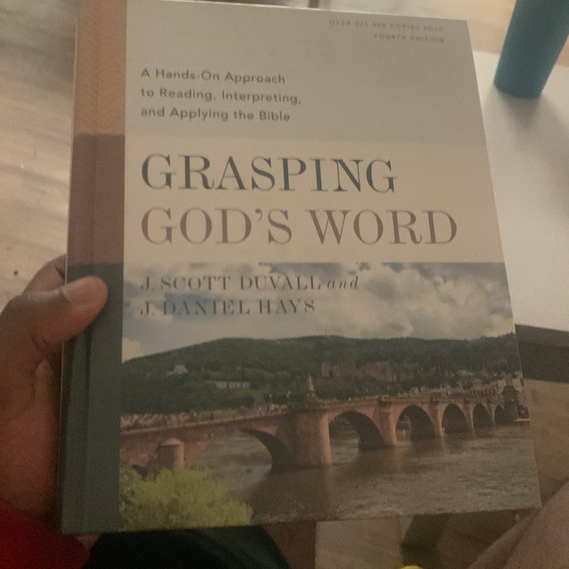 Grasping God's Word, Fourth Edition