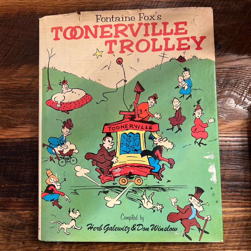 Fontaine Fox's Toonerville Trolley