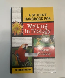 A Student Handbook for Writing in Biology