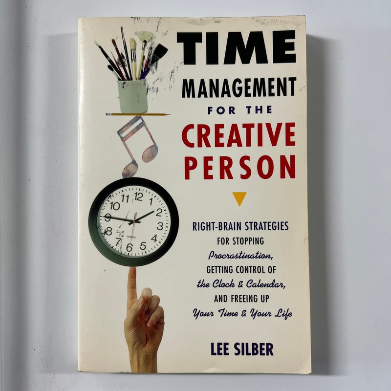 Time Management for the Creative Person