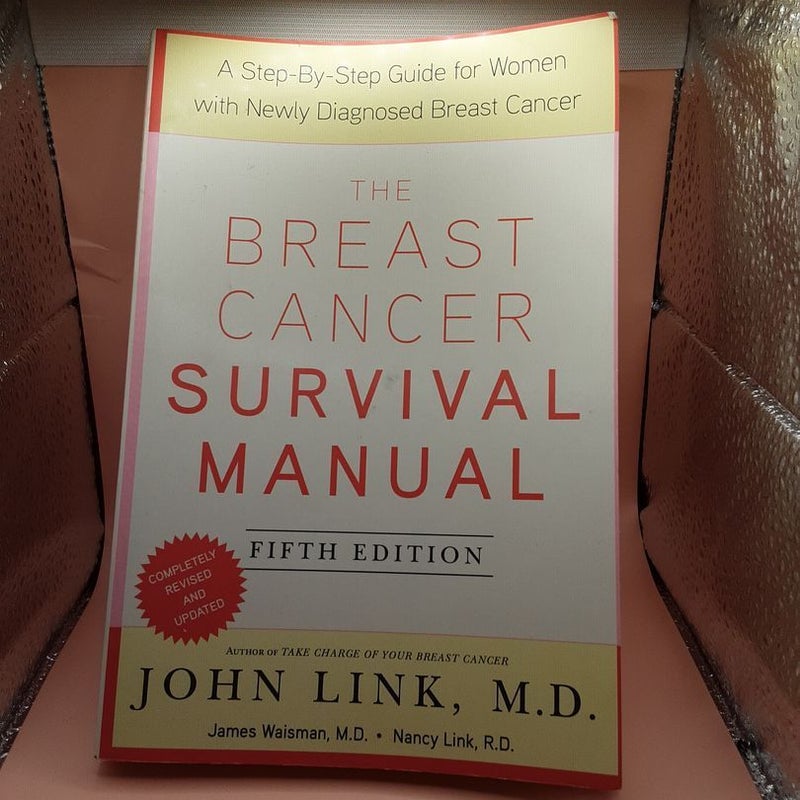 The Breast Cancer Survival Manual, Fifth Edition