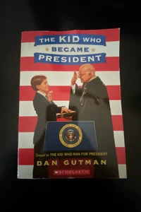 The Kid Who Became President