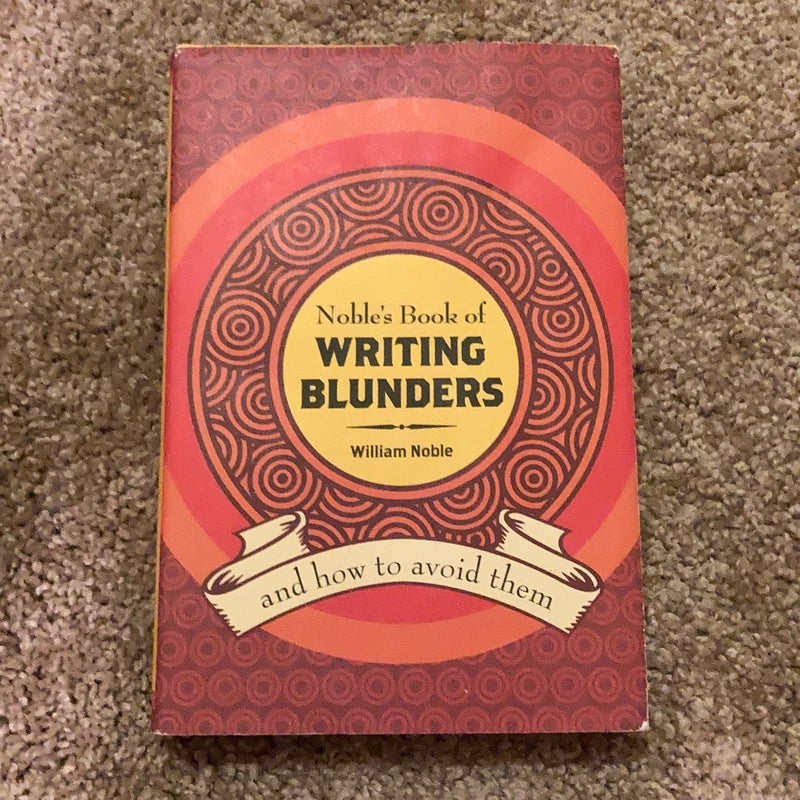 Noble's Book of Writing Blunders