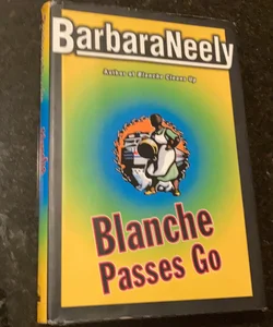 Blanche Passes Go