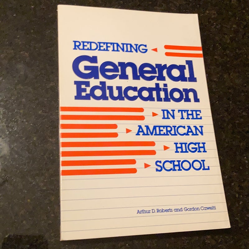 Redefining general education in the American high school