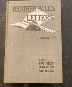Brother Bills Letters Volume two