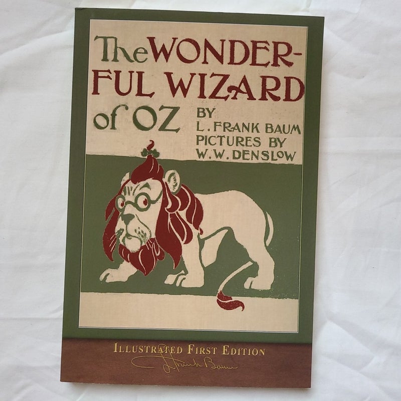 The Wonderful Wizard of Oz (Illustrated First Edition)