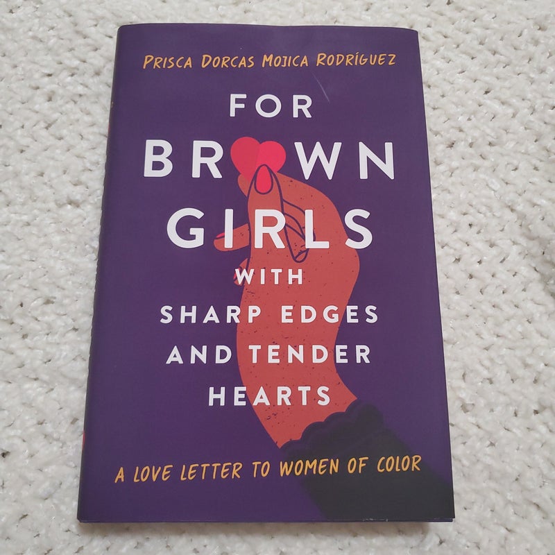 For Brown Girls with Sharp Edges and Tender Hearts