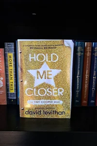Hold Me Closer: The Tiny Cooper Story (Signed, Personalized)
