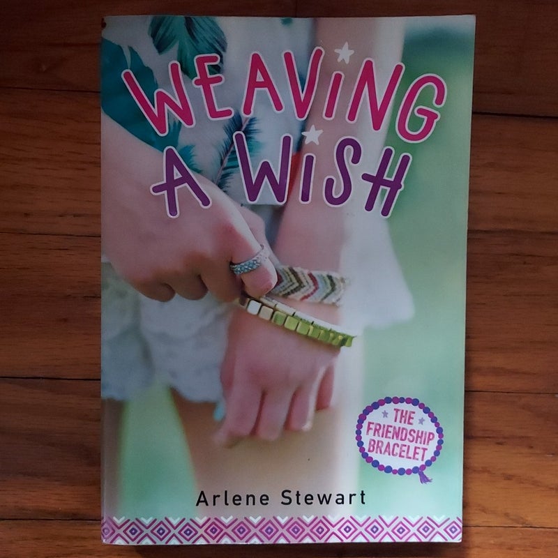 Weaving a Wish