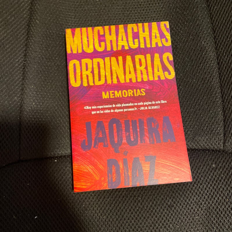 Ordinary Girls Muchachas Ordinarias (Spanish Edition)