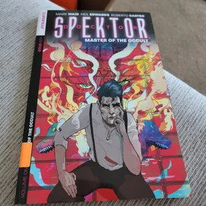 Doctor Spektor: Master of the Occult Volume 1