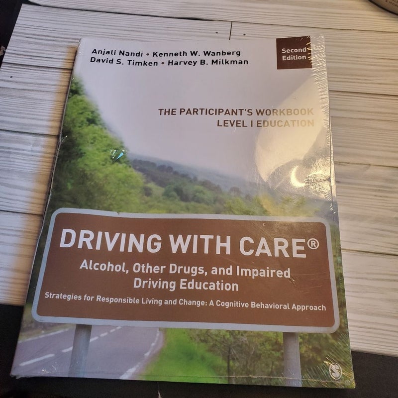 Driving with CARE®: Alcohol, Other Drugs, and Impaired Driving Education Strategies for Responsible Living and Change: a Cognitive Behavioral Approach